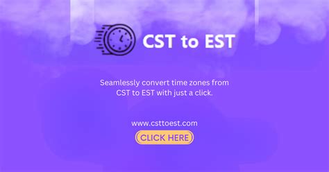 CST to EST Converter .